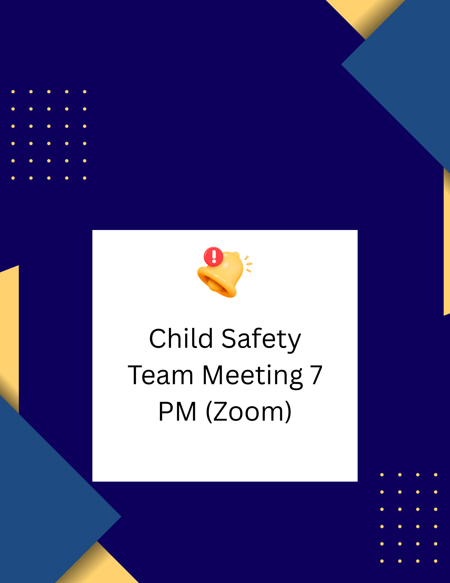 Child Safety Team Meeting 7 PM (Zoom)